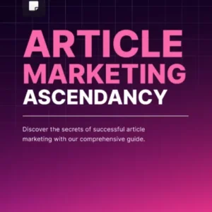 Article Marketing Ascendancy eBook